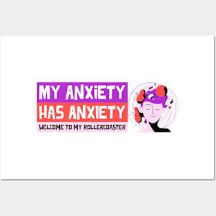 My Anxiety Has Anxiety Welcome to My Rollercoaster Mental Health Posters and Art